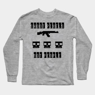 Shoot Pixels Not People Long Sleeve T-Shirt